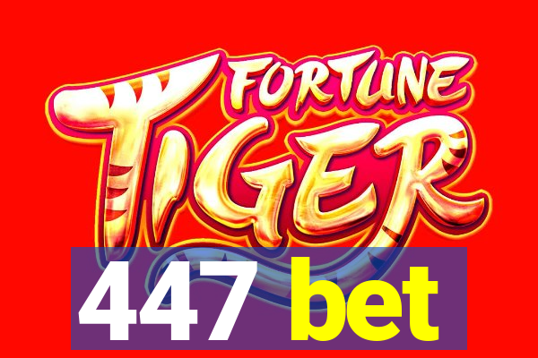 447 bet